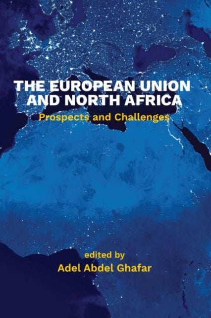 European Union and North Africa: Prospects and Challenges