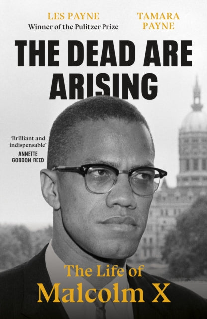 Dead Are Arising: The Life of Malcolm X