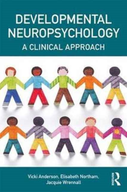 Developmental Neuropsychology: A Clinical Approach