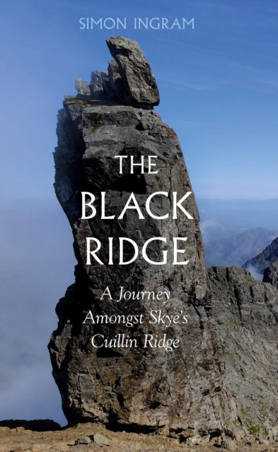 Black Ridge: Amongst the Cuillin of Skye