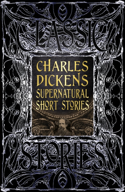 Charles Dickens Supernatural Short Stories: Classic Tales