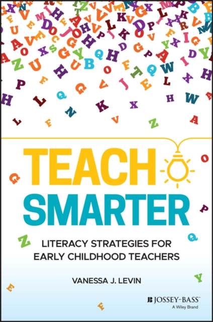 Teach Smarter: Literacy Strategies for Early Childhood Teachers