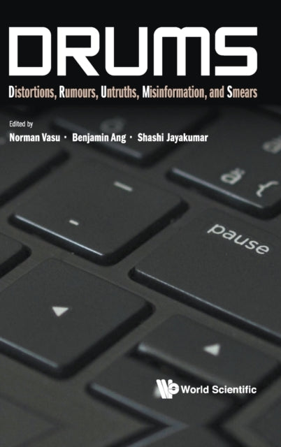 Drums: Distortions, Rumours, Untruths, Misinformation