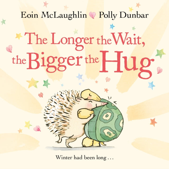 Longer the Wait, the Bigger the Hug