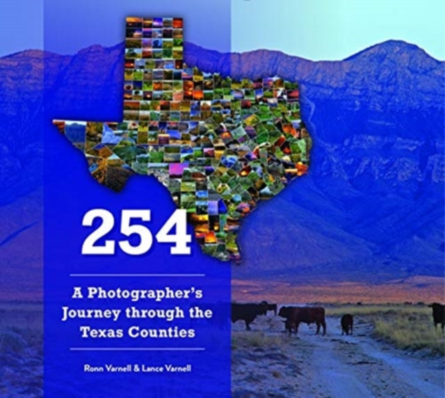 254: A Photographer's Journey through the Texas Counties