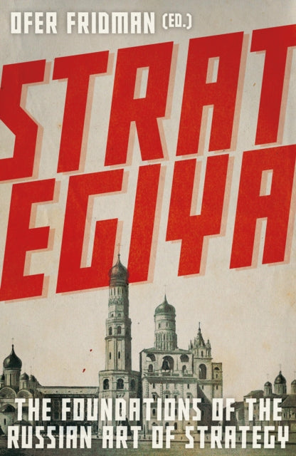 Strategiya: The Foundations of the Russian Art of Strategy