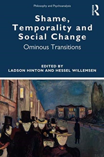 Shame, Temporality and Social Change: Ominous Transitions
