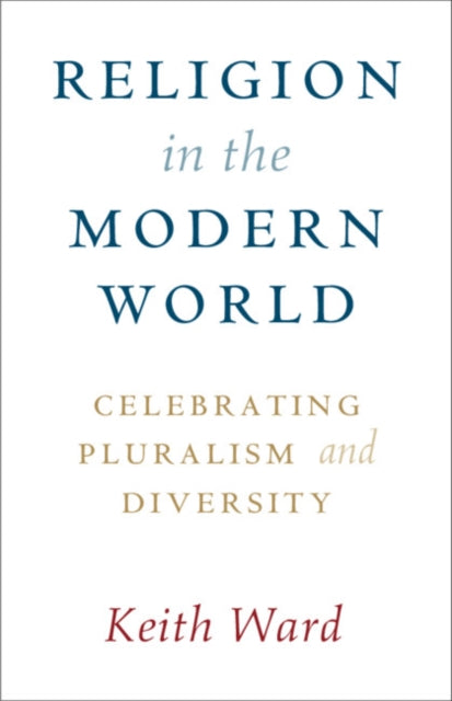 Religion in the Modern World: Celebrating Pluralism and Diversity