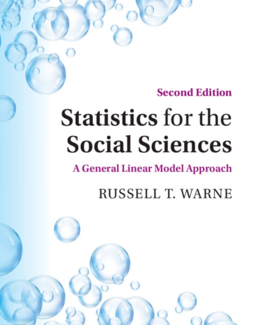 Statistics for the Social Sciences: A General Linear Model Approach