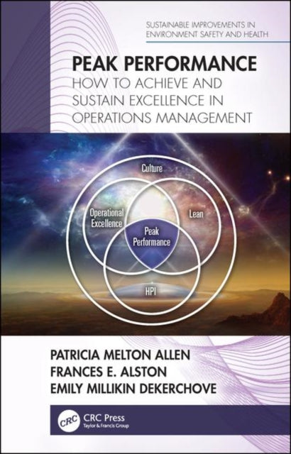 Peak Performance: How to Achieve and Sustain Excellence in Operations Management