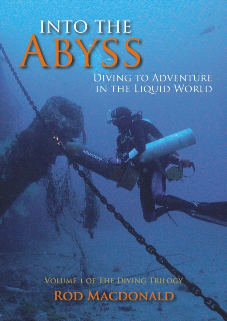 Into the Abyss: Diving to Adventure in the Liquid World