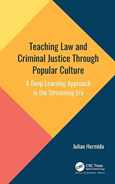 Teaching Law and Criminal Justice Through Popular Culture: A Deep Learning Approach in the Streaming Era