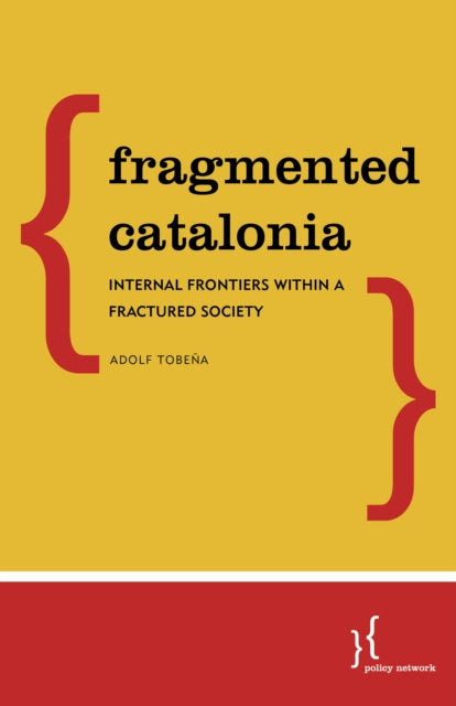 Fragmented Catalonia: Divisive Legacies of a Push for Secession