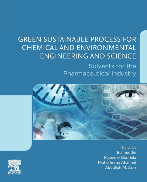 Green Sustainable Process for Chemical and Environmental Engineering and Science: Solvents for the Pharmaceutical Industry