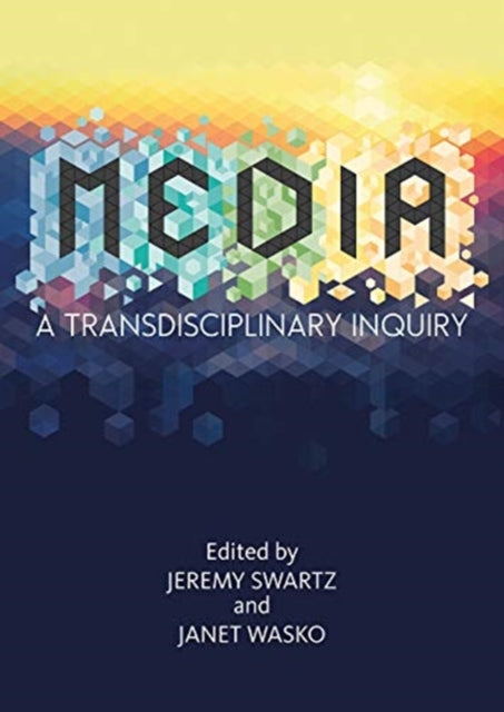 MEDIA: A Transdisciplinary Inquiry