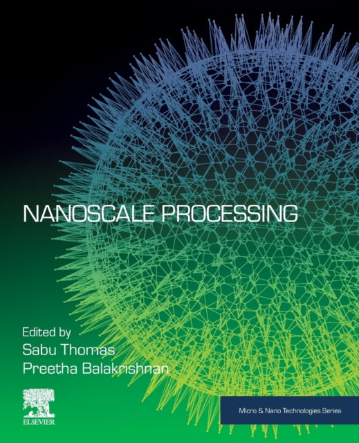 Nanoscale Processing