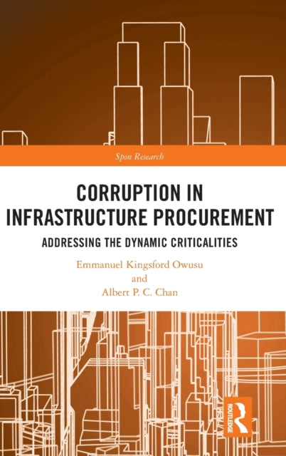Corruption in Infrastructure Procurement: Addressing the Dynamic Criticalities