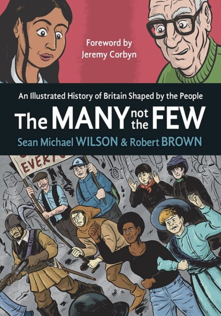 Many Not The Few: An Illustrated History of Britain Shaped by the People