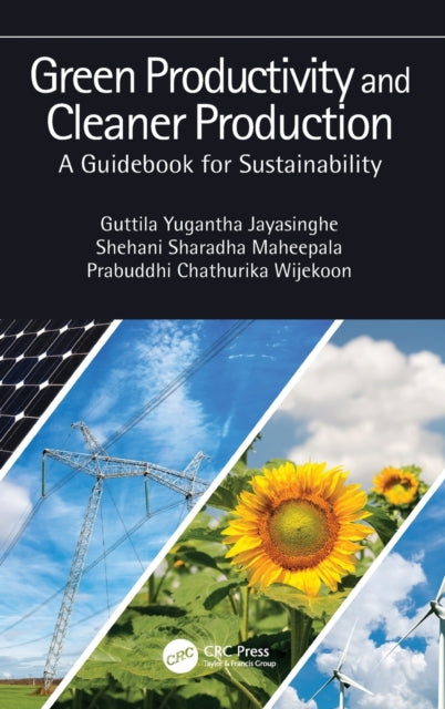 Green Productivity and Cleaner Production: A Guidebook for Sustainability