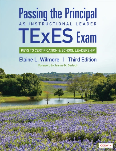 Passing the Principal as Instructional Leader TExES Exam: Keys to Certification and School Leadership