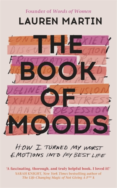 Book of Moods: How I Turned My Worst Emotions Into My Best Life