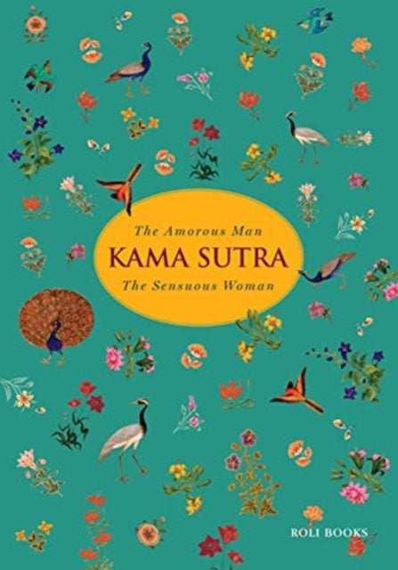 Kama Sutra: The Amorous Man The Sensuous Woman