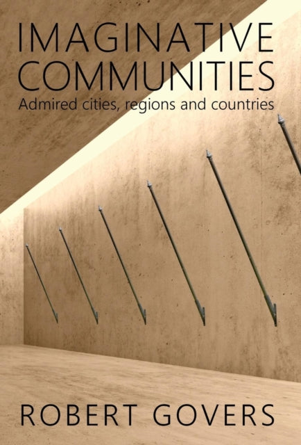 Imaginative Communities: Admired cities, regions and countries