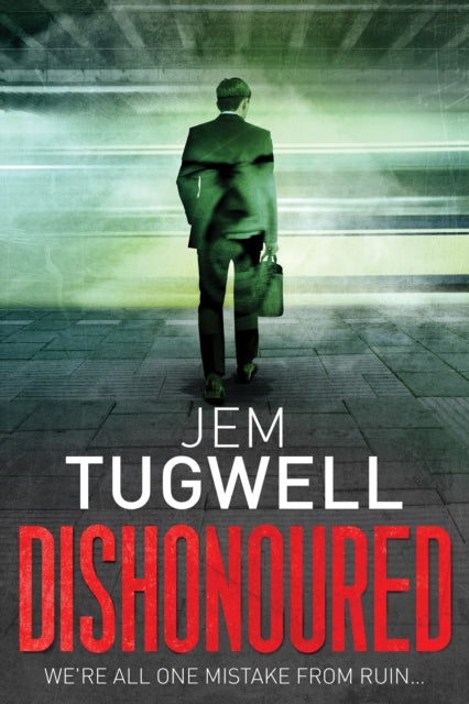 Dishonoured: One of the most addictive and shocking psychological thrillers of 2021, it will leave you reeling!