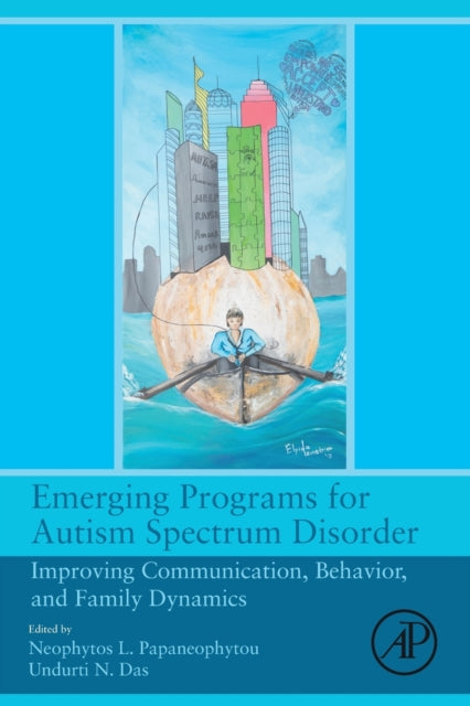 Emerging Programs for Autism Spectrum Disorder: Improving Communication, Behavior, and Family Dynamics