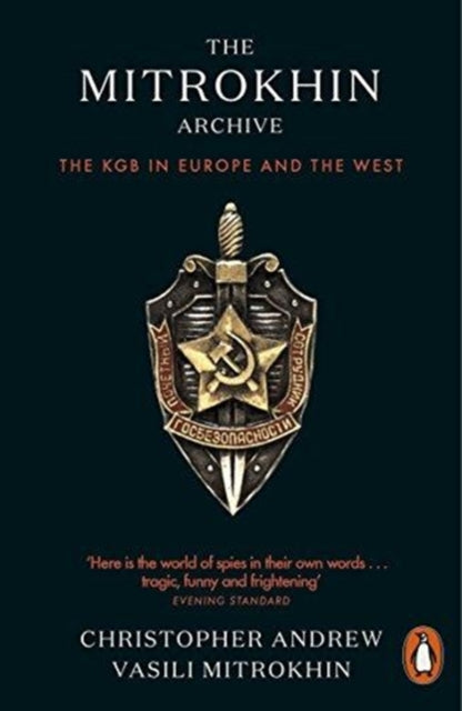 Mitrokhin Archive: The KGB in Europe and the West