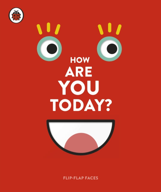 How Are You Today?: Flip-Flap Faces