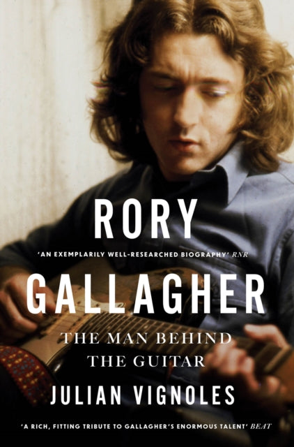 Rory Gallagher: The Man Behind the Guitar