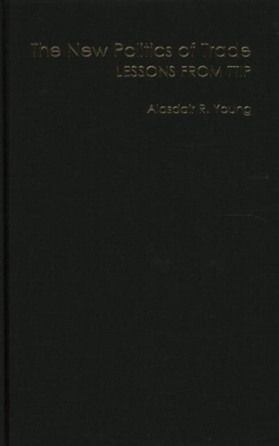 New Politics of Trade: Lessons from TTIP