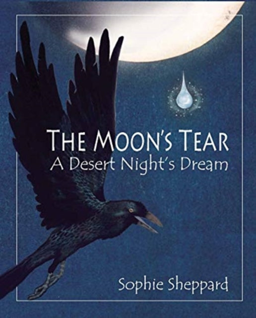 Moon's Tear: A Desert Night's Dream