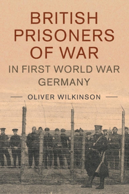 British Prisoners of War in First World War Germany