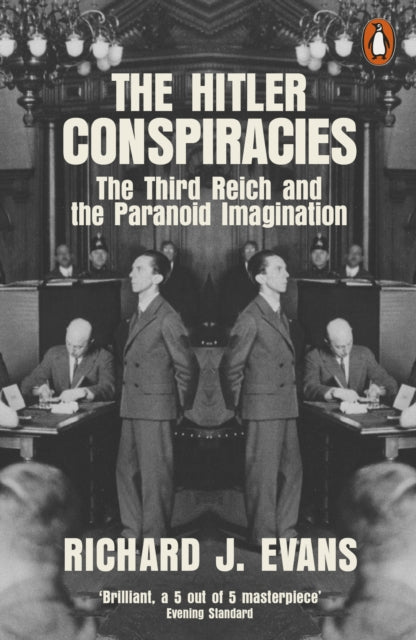 Hitler Conspiracies: The Third Reich and the Paranoid Imagination