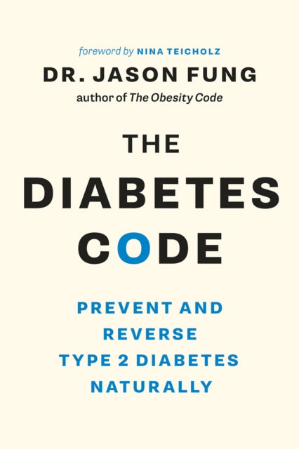Diabetes Code: Prevent and Reverse Type 2 Diabetes Naturally