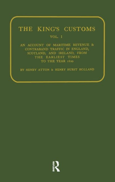 Kings Customs: An Account of Maritime Revenue and Conraband Traffic