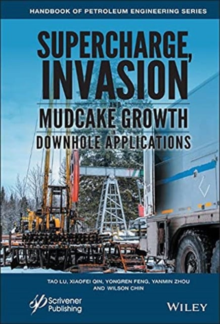 Supercharge, Invasion, and Mudcake Growth in Downhole Applications