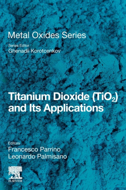 Titanium Dioxide (TiO2) and Its Applications