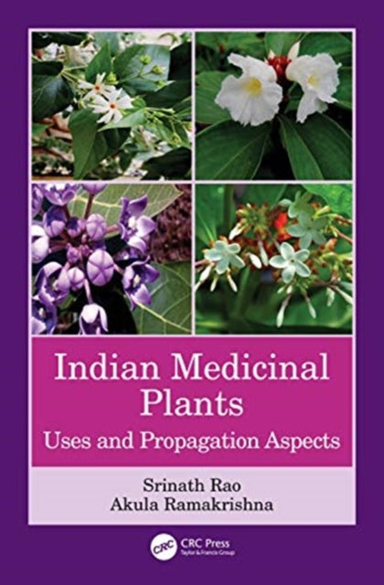 Indian Medicinal Plants: Uses and Propagation Aspects