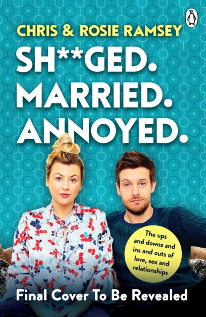 Sh**ged. Married. Annoyed.: The Sunday Times No. 1 Bestseller
