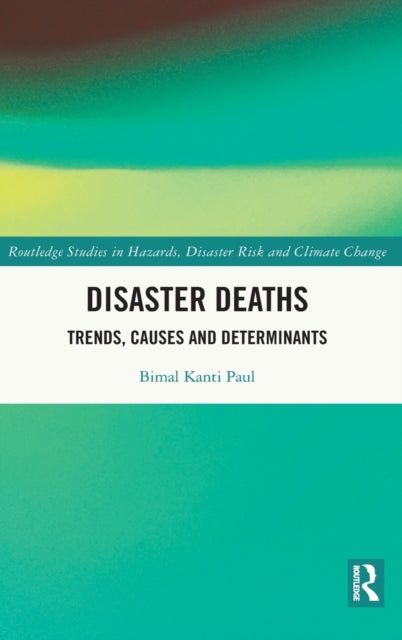 Disaster Deaths: Trends, Causes and Determinants