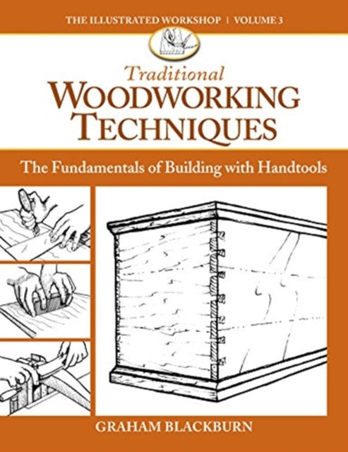 Traditional Woodworking Techniques: Fundamentals of Furnituremaking