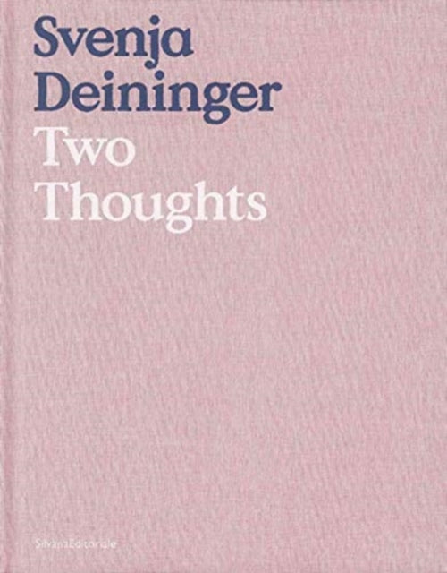 Svenja Deininger: Two Thoughts