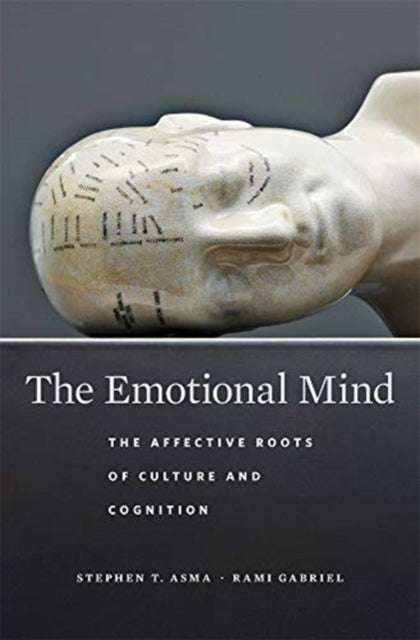 Emotional Mind: The Affective Roots of Culture and Cognition
