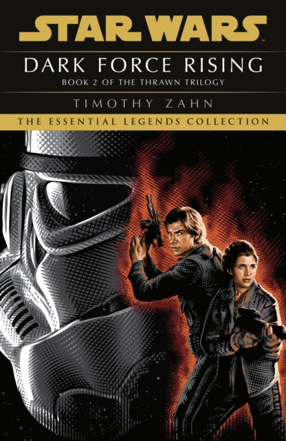 Dark Force Rising: Book 2 (Star Wars Thrawn trilogy)