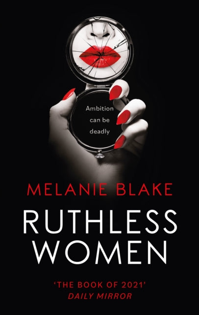 Ruthless Women: The Sunday Times bestseller