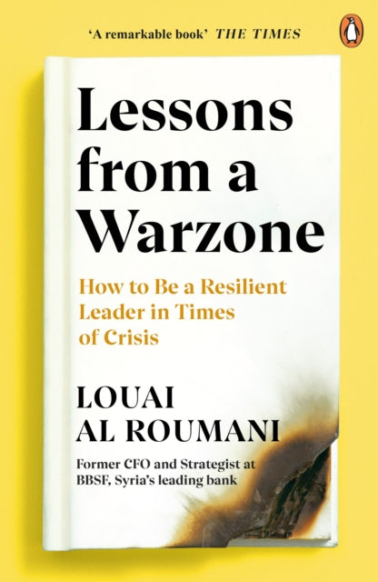 Lessons from a Warzone: How to be a Resilient Leader in Times of Crisis