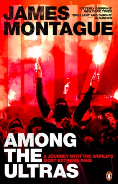 1312: Among the Ultras: A journey with the world's most extreme fans